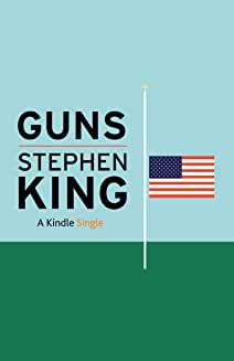stephen_king_guns.jpg - By Stephen King